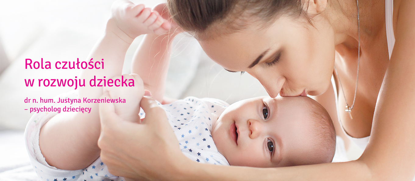 Rola czułości<br>w rozwoju dziecka