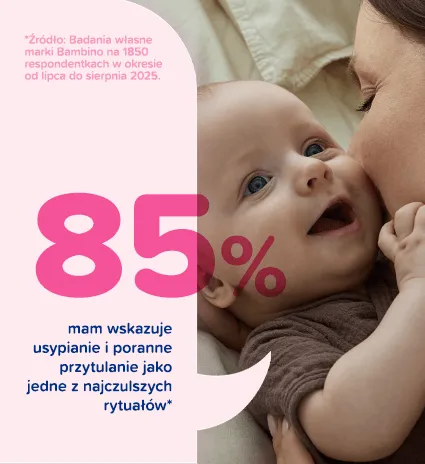 85% mam wskazuje usypianie i poranne przytulanie jako jedne z najczulszych momentów